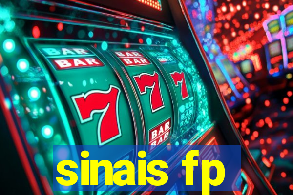 sinais fp